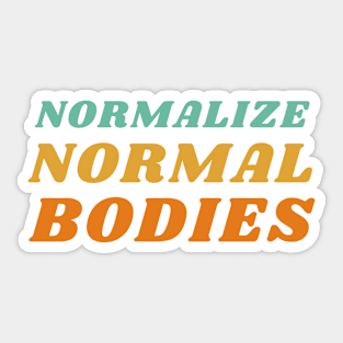 Normalize Normal Bodies Sticker